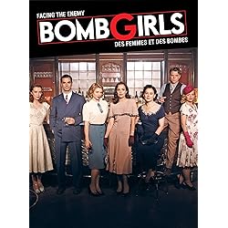 Bomb Girls / Des Femmes et Des Bombes // Facing The Enemy / Face a L'ennemi