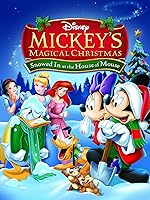 Mickey's Magical Christmas:  Snowed in at the House of Mouse
