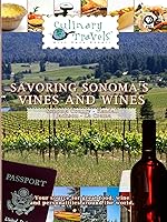 Culinary Travels Savoring Sonoma's Vines and Wines Sonoma County-Kendall-Jackson-La Crema