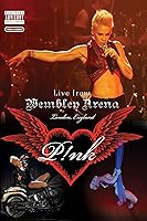 Pink: Live from Wembley Arena, London, England