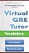 Virtual GRE Tutor - Vocabulary Full