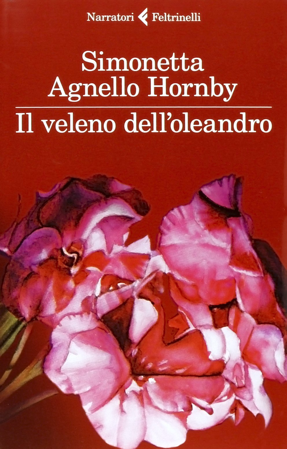 Il veleno dell'oleandro – Simonetta Agnello Hornby