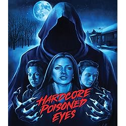Hardcore Poisoned Eyes [Blu-ray]