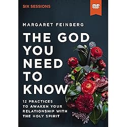 The God You Need to Know Video Study: 12 Practices to Awaken Your Relationship with the Holy Spirit [DVD]