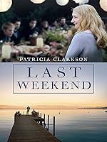Last Weekend [HD]