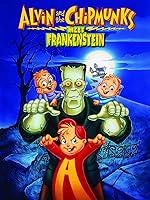 Alvin & The Chipmunks Meet Frankenstein