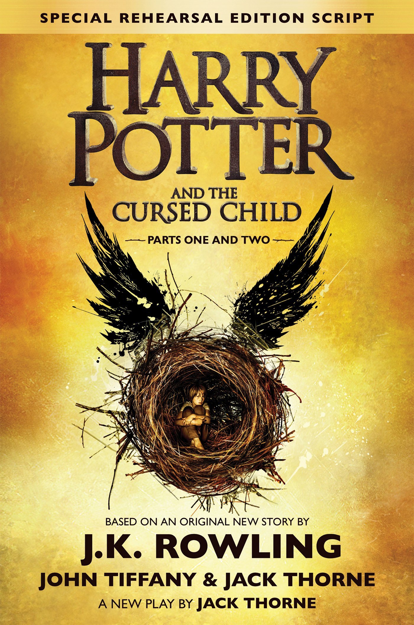 Harry Potter and the Cursed Child - Parts I & II (Special Rehearsal Edition): The Official Script Book of the Original West End Production ISBN-13 9781338099133