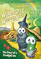 VeggieTales: The Wonderful Wizard of Ha's: The Story of a Prodigal Son