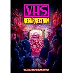 VHS Resurrection: Tape Fiends Reborn [DVD]