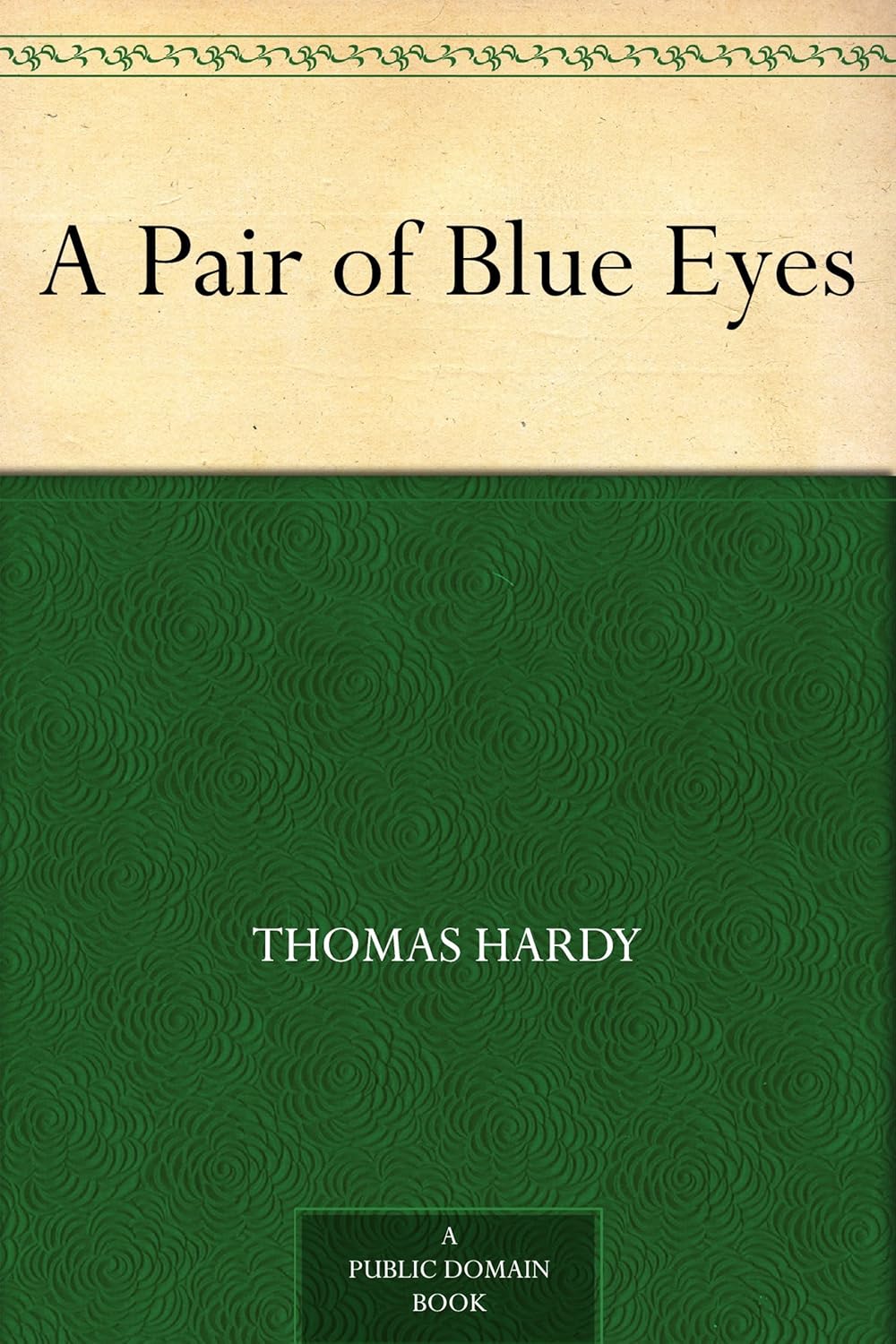 Thomas Hardy "A Pair of Blue Eyes" Public domain books