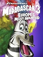 Madagascar 3: Europe's Most Wanted