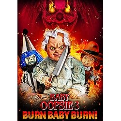 Baby Oopsie 3: Burn Baby, Burn!