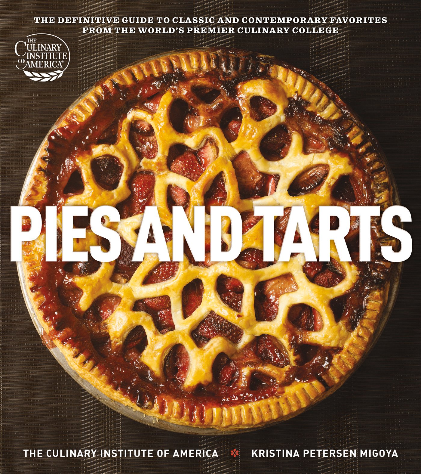 Pies and Tarts by Petersen Migoya Pie tart, Culinary, New cookbooks