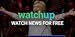 Watchup: Watch News Videos - Daily Local, US & International Newscast Aggregator