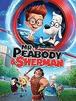 Mr. Peabody & Sherman [HD]