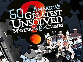 America's 60 Greatest Unsolved Mysteries and Crimes