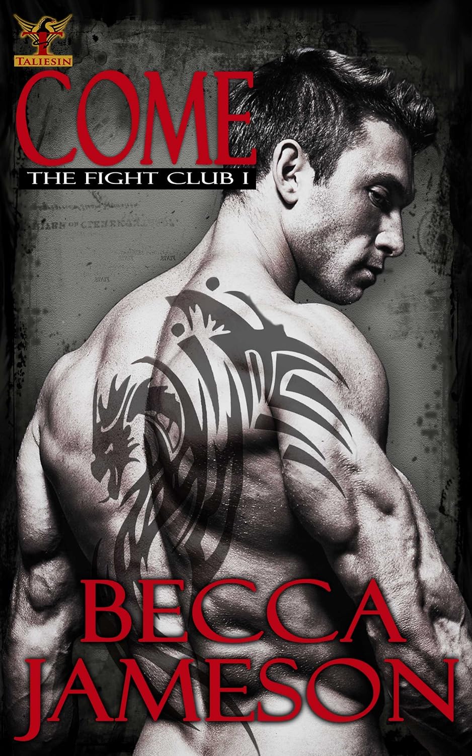 Come (The Fight Club Book 1) - Becca Jameson