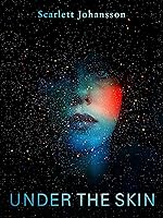Under the Skin [HD]