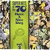 Super Hits of the '70s: Have a Nice Day, Volume 3