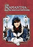 Samantha - An American Girl Holiday