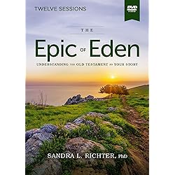 The Epic of Eden Video Study, Updated Edition: Understanding the Old Testament as Your Story [DVD]