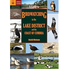 A Guide to Birdwatching in the Lake District and the Coast of Cumbria