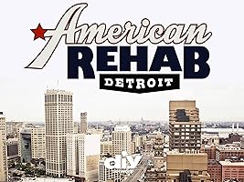 American Rehab: Detroit Season 1