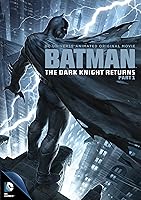 Batman: The Dark Knight Returns Part 1 (Animated Feature)