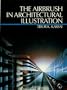 The Airbrush in Architectural Illustration