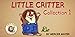 Little Critter Collection #1
