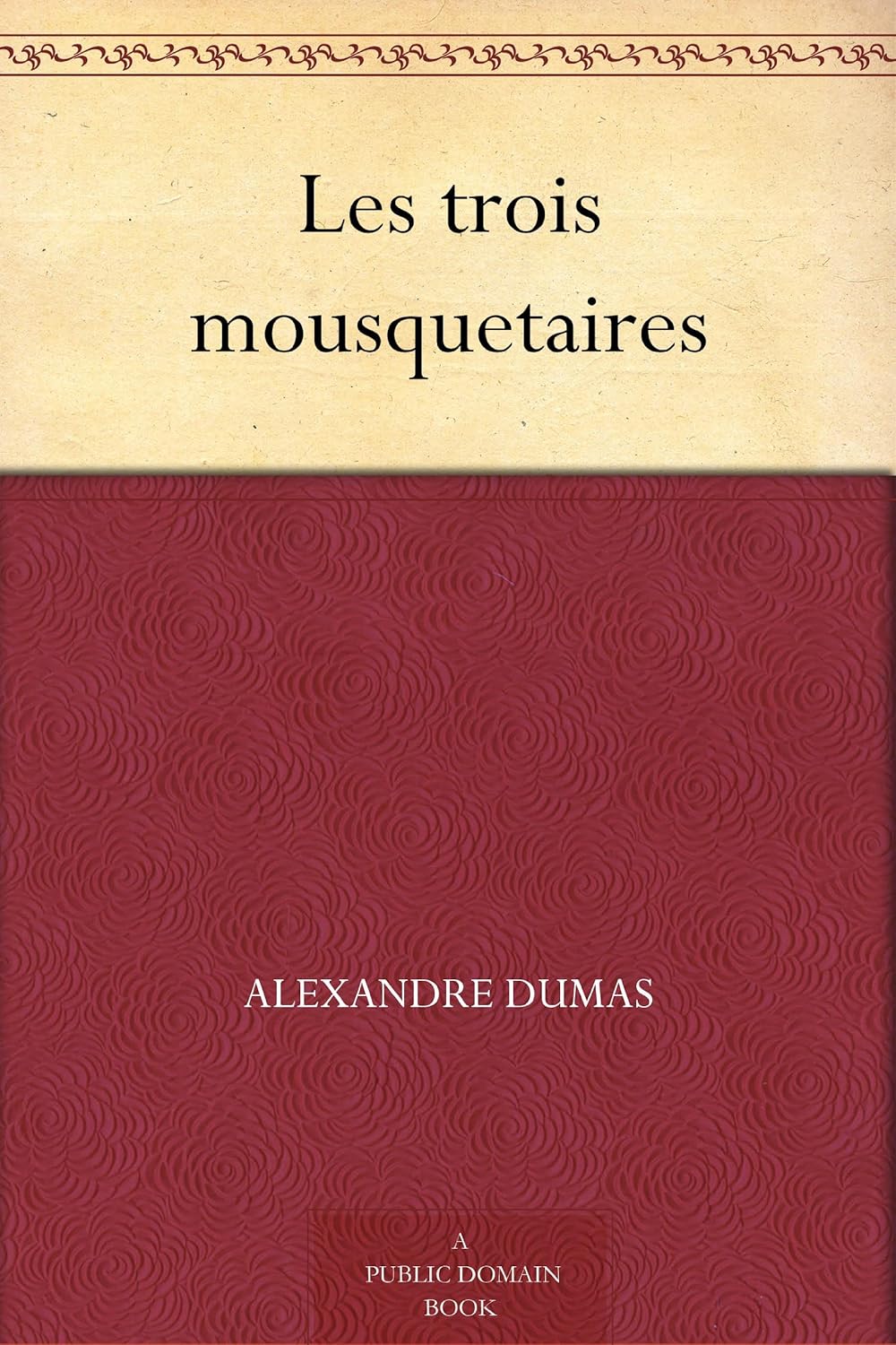 Les Trois Mousquetaires - Alexandre Dumas
