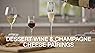 Dessert Wine & Champagne Cheese Pairings