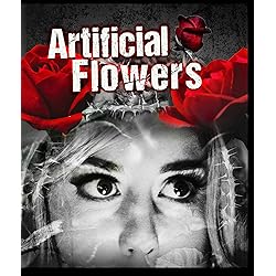 Artificial Flowers [Blu-ray]
