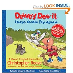 Dewey Doo-it Helps Owlie Fly Again: A Musical Storybook inspired by Christopher Reeve to... by Brahm Wenger