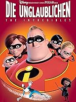 Die Unglaublichen - The Incredibles
