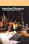 American Pharmacy (1852-2002): A Collection of Historical Essays