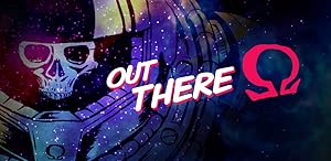 Out There: Ω Edition from Mi-Clos Studio