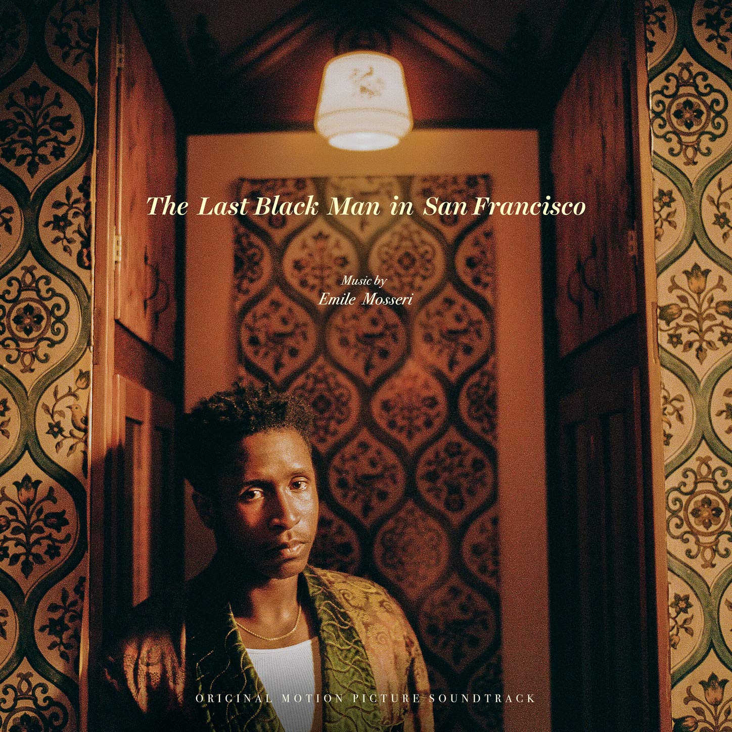 The Last Black Man in San Francisco (Original Motion Picture Soundtrack) Emile Mosseri