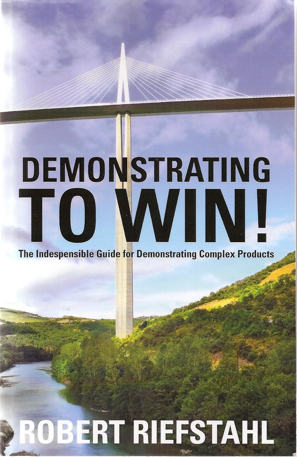Demonstrating to Win! - Robert Riefstahl