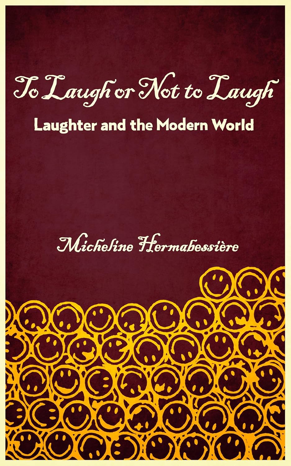 to laugh or not to laugh: laughter and the modern