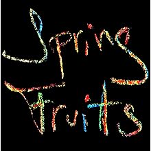 Spring Fruits