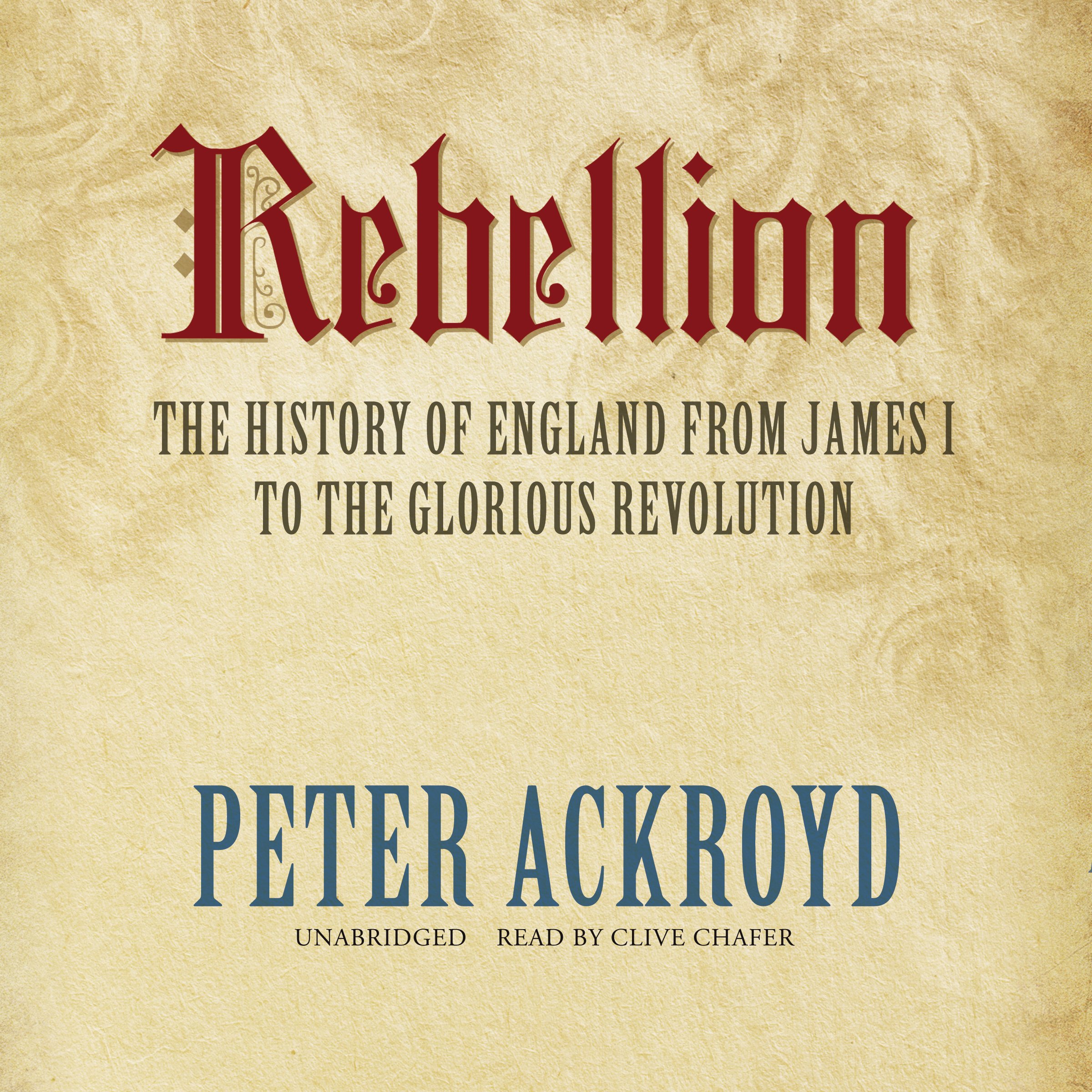 The History of England from James I to the Glorious Revolution - Peter Ackroyd