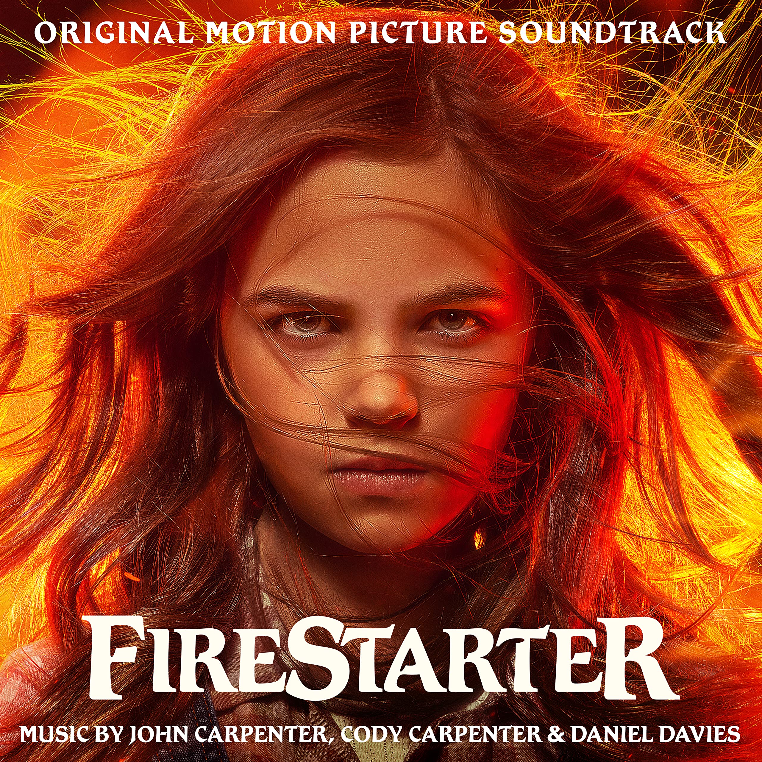 Firestarter (Original Motion Picture Soundtrack) John Carpenter Cody Carpenter Daniel Davies