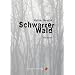 Schwarzer Wald