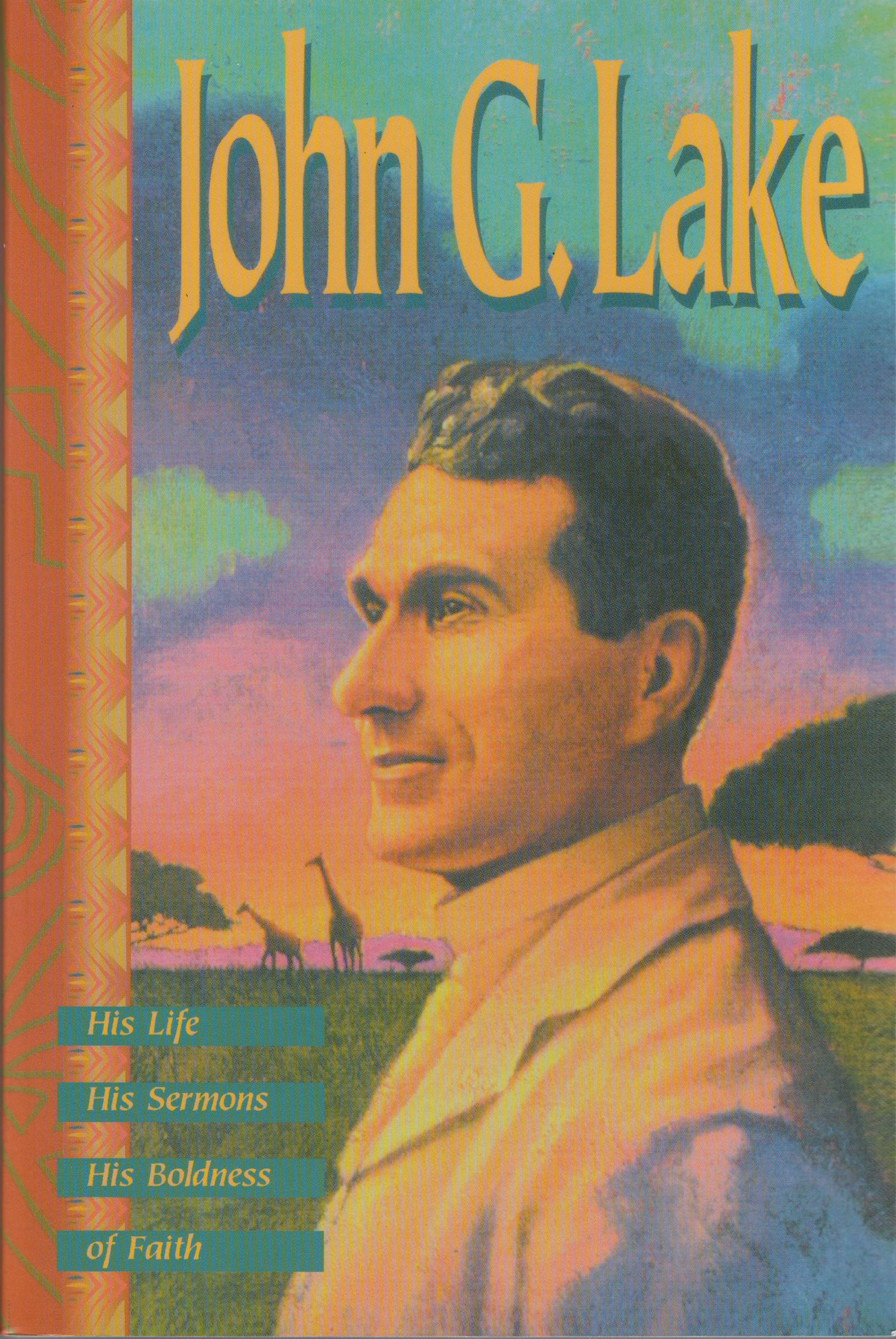 John G Lake Alchetron, The Free Social Encyclopedia