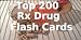 Top 200 Rx Drug Flash Cards