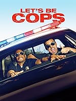 Let's be Cops - Die Party Bullen
