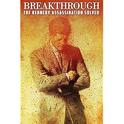 Breakthrough! The Kennedy Assassination Solved