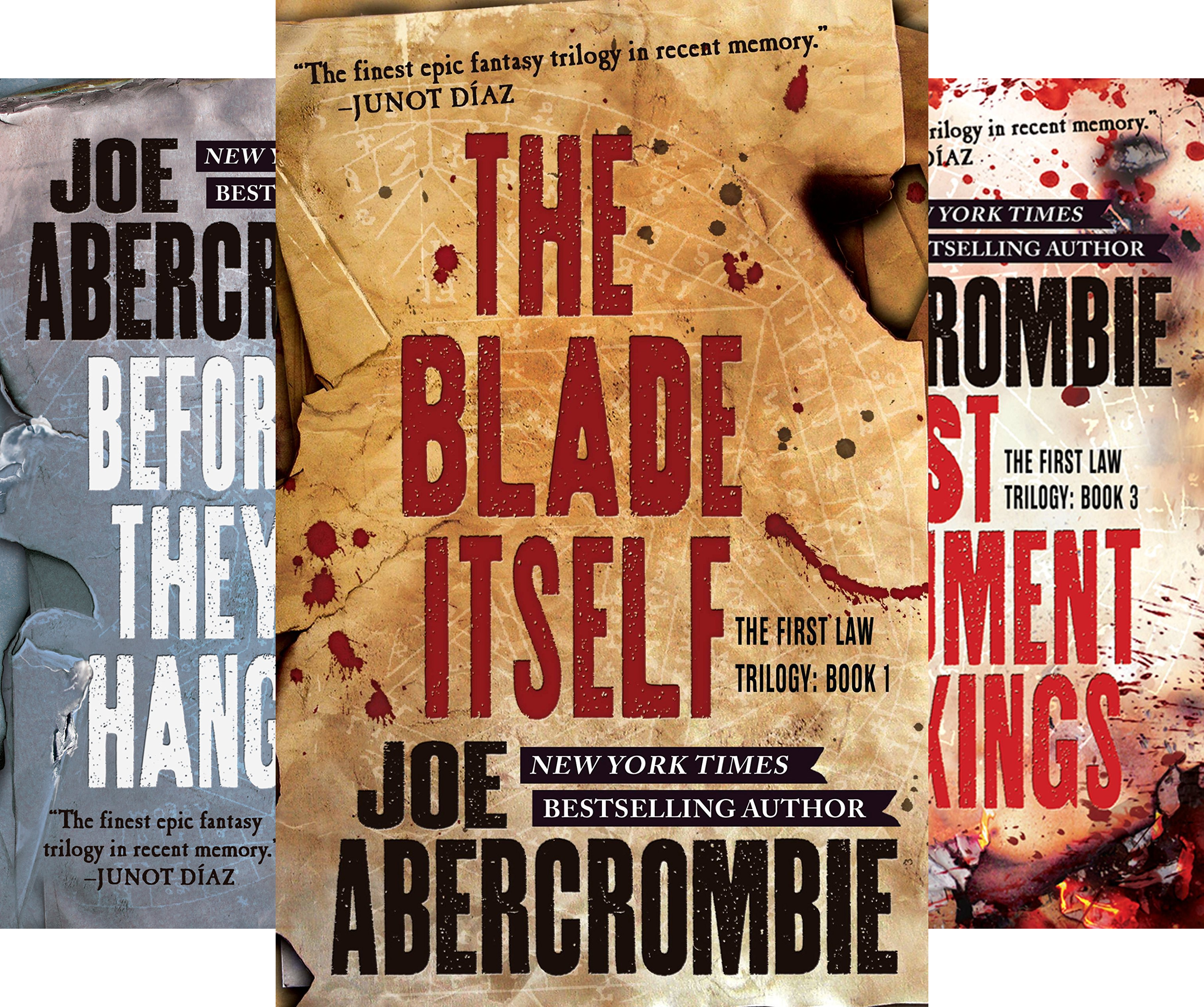 The First Law Trilogy: The Blade Itself, Before They are Hanged, Last Argument of Kings