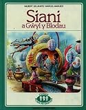Delahaye, Gilbert: Cyfres Cadi-Mi-Dawns: Siani a G#373;yl y Blodau